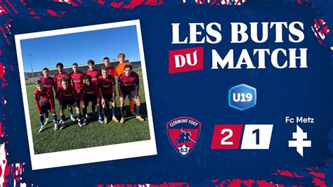 U N J Clermont Foot Fc Metz Youtube