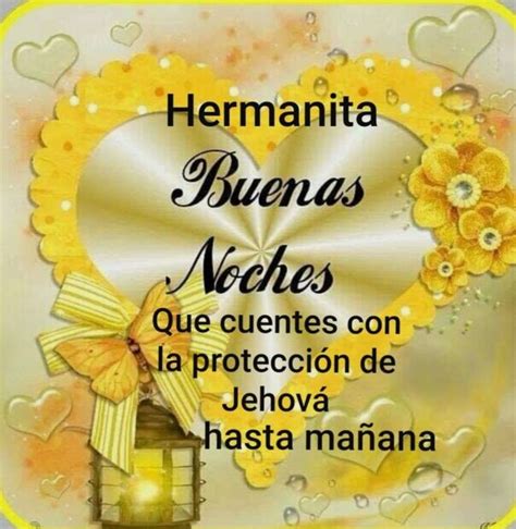 Pin De 1 713 577 9137 En Jw Textos Con Imagenes Frases Lindas De Buenas Noches Imágenes Con