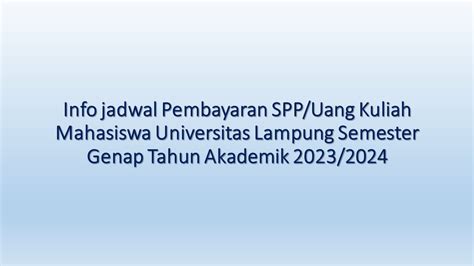 Jadwal Pembayaran Sppuang Kuliah Mahasiswa Unila Semester Genap Tahun Akademik 2023 2024 Youtube