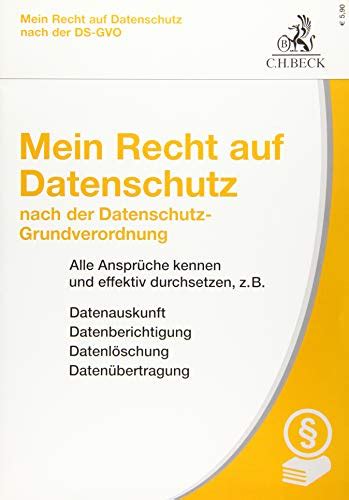 Mein Recht Auf Datenschutz Nach Der Datenschutz Grundverordnung Alle