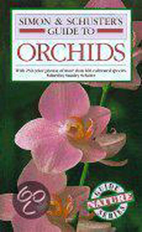 Simon And Schusters Guide To Orchids Alberto Fanfani 9780671677985