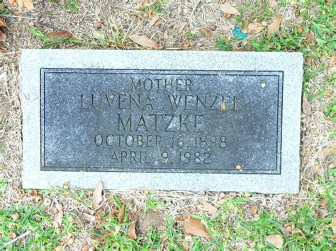 Luvena Emma Wenzel Matzke Find A Grave Memorial