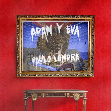 Adan y Eva canción de Paulo Londra Spotify