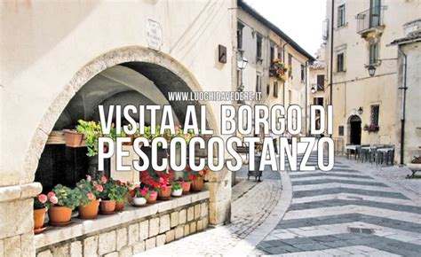 Pescocostanzo Cosa Fare E Vedere In Uno Dei Borghi Pi Belli Dabruzzo