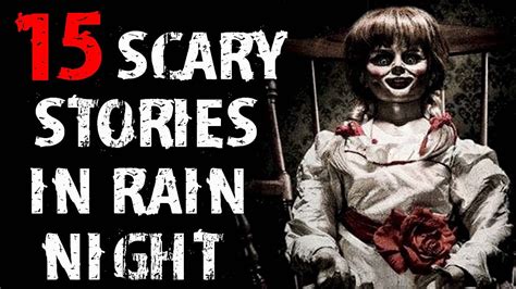 True Scary Stories In The Rain Night Best Scary True Ghost Stories