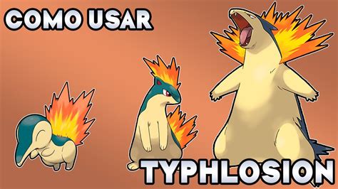 Como Usar O Typhlosion Guia Pok Mon De Golpes Natures E Evs Youtube