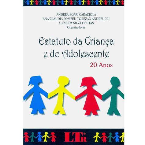 Livro Estatuto da Criança e do Adolescente 20 Anos Legislação no