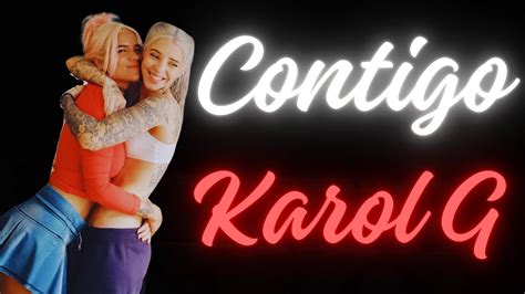 Karol G Ti Sto Contigo Lyrics Letra Youtube