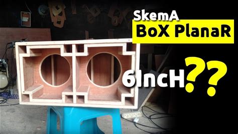 Skema Box Planar 6 Inch Double Lengkap Ukuran YouTube