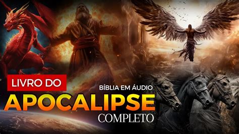 Livro Do Apocalipse Completo O Livro Da Revela O Narrado Novo