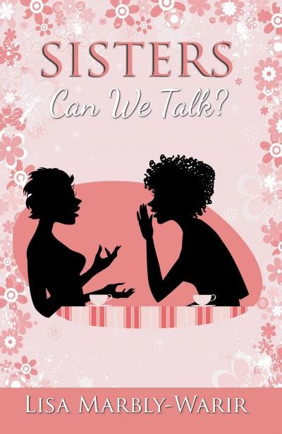 Smashwords Sisters Can We Talk A Book By Lisa Marbly Warir