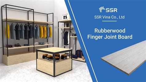 Ssr Vina Rubberwood Finger Joint Board Characteristic And Application Youtube