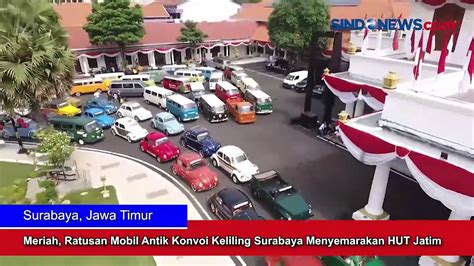 Meriah Ratusan Mobil Antik Konvoi Keliling Surabaya Menyemarakan Hut