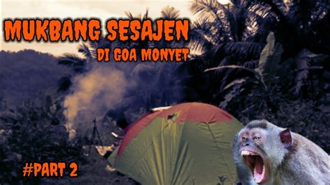 Camping Horor Mukbang Sesajen Di Hutan Angker Goa Monyet Part2