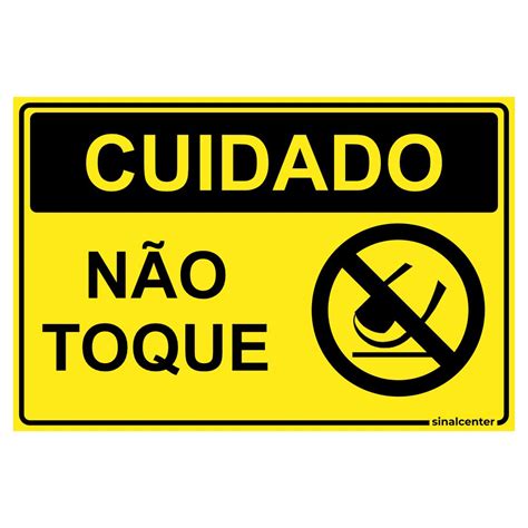 Placa cuidado não toque