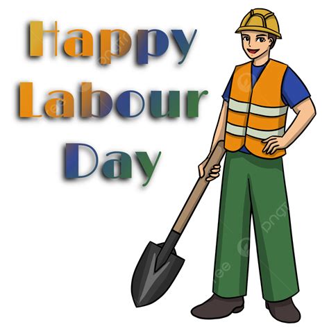 Labour Labour Png Vector Psd And Clipart With Transparent Background