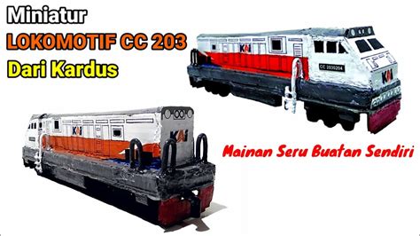 Membuat Miniatur Lokomotif Kereta Api Indonesia CC 203 Dari Kardus