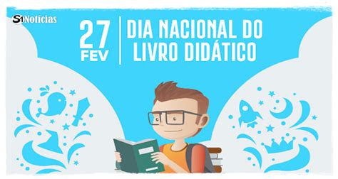 27 de fevereiro Dia Nacional do Livro Didático S1 Notícias