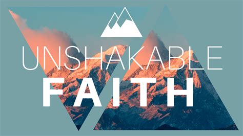 Unshakable Faith Series - The River Christian Church