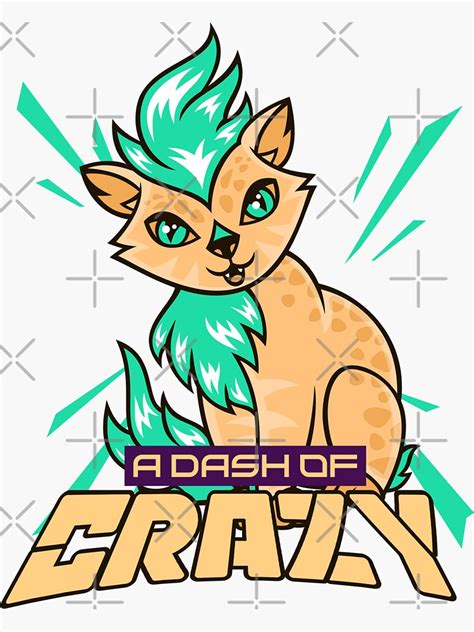 A Dash Of Crazy Sticker For Sale By Creativemindera Redbubble