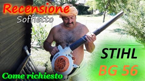 Recensione Soffietto STIHL BG 56 YouTube