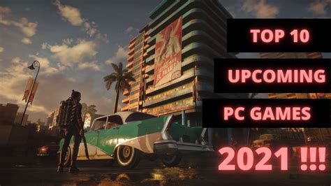 Top 10 Upcoming Pc Games 2021 Top 10 Upcoming Pc Games Upcoming