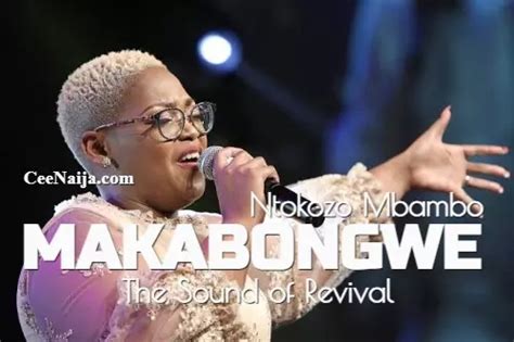 Download Song Ntokozo Mbambo Makabongwe [the Sound Of Revival] Mp3 And Lyrics Ceenaija