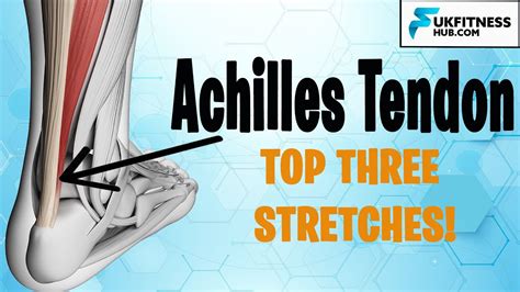 Achilles Tendon The Top Three Stretches To Reduce Stiffness