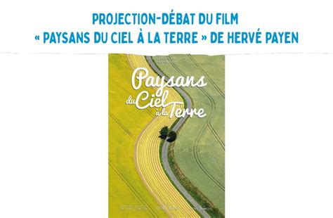 Projection D Bat Du Film Paysans Du Ciel La Terre De Herv Payen