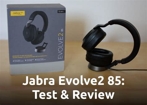 Jabra Evolve2 85: Test, Review & Hands On The Bluetooth Headset