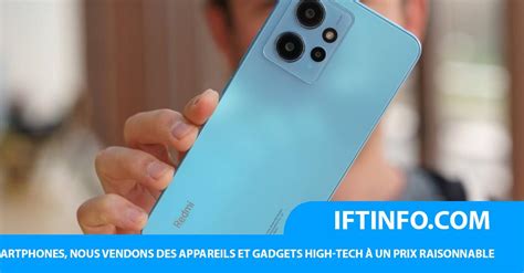 IFTINFO Notre test vidéo du Xiaomi Redmi Note 12 4G est en ligne