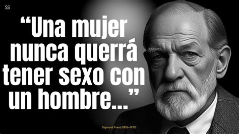 Lecciones De Vida De Sigmund Freud Que Los Hombres Aprenden Demasiado