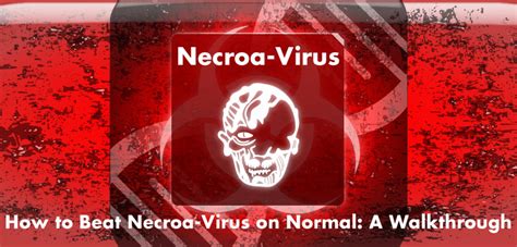 How To Beat Plague Inc Necroa Virus On Normal Hubpages