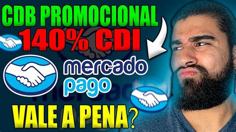 Cdb Promocional Mercado Pago Do Cdi Como Investir Vale A Pena