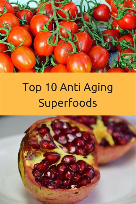 Top 10 Anti Aging Superfoods Anti Aging Food Anti Aging Aging