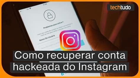 Como Recuperar Conta Hackeada Do Instagram