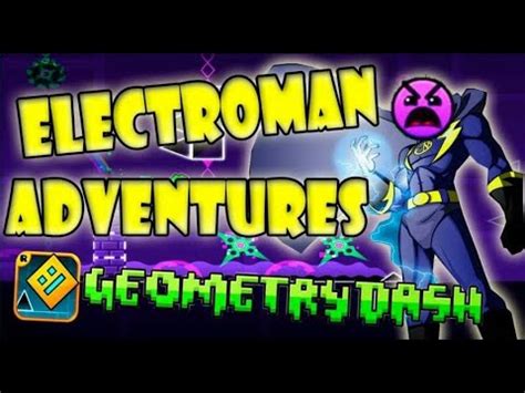 прохождение ELECTROMAN ADVENTURES geometry dash YouTube