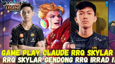 Game Play Raja Dunia Claude Rrq Skylarclaude Skylar Menggendong Rrq