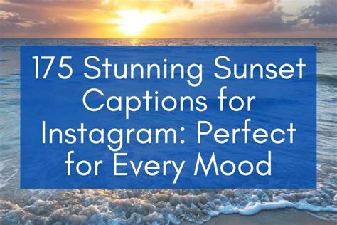 175 Stunning Sunset Captions For Instagram Perfect For Every Mood