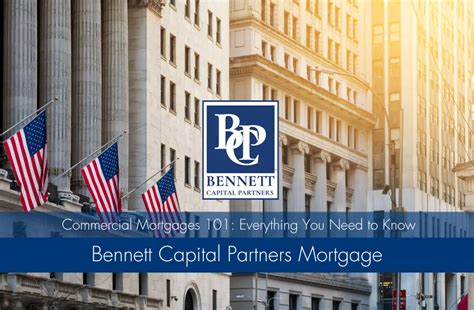 Commercial Mortgages Guide Bennett Capital Partners