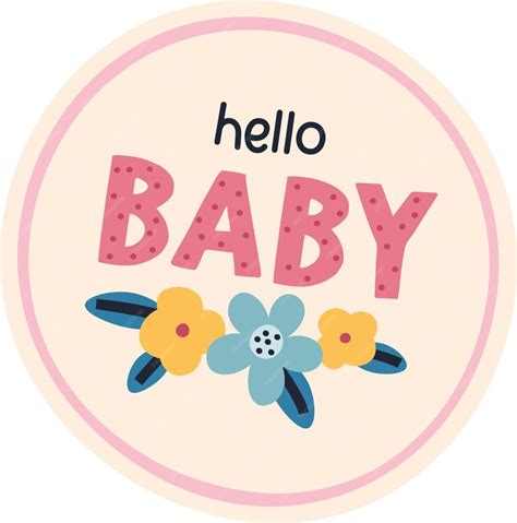 Premium Vector Hello Baby Floral Circle Badge