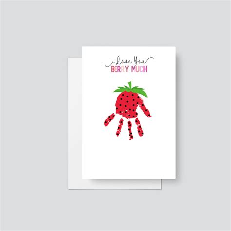 I Love You Berry Much Handprint Art Valentines Day Handprint Craft