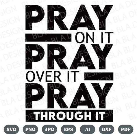 Pray On It Svg Pray On It Png Pray Over It Svg Pray Svg Christian