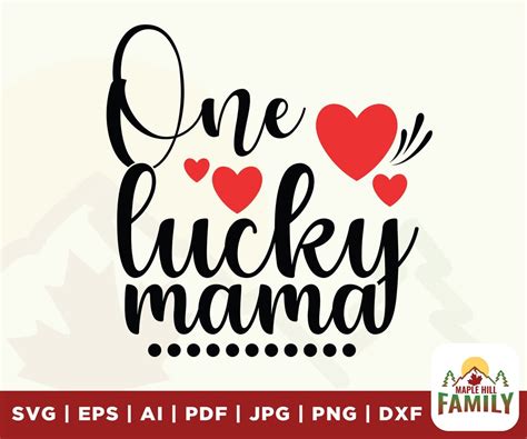 One Lucky Mama Svg Hearts Svg Lucky Mama Svg Mama Svg Lucky Svg