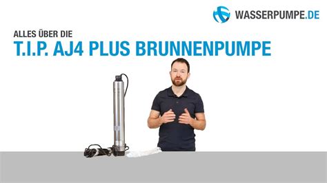 T I P AJ 4 Plus Brunnenpumpe Produktpräsentation YouTube