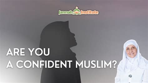 Are You A Confident Muslim I Sh Dr Haifaa Younis I Jannah Institute