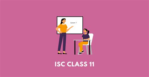 Isc Class 11 Get Summary Explanation Answers Notes