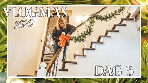 Eindelijk De Hal Versieren VLOGMAS 5 2020 Lifestyle Spot YouTube