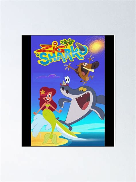 Interesting Zig And Sharko Games Design Poster For Sale By