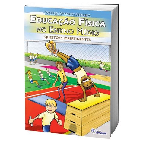 Atividade De Educação Física Ensino Médio Com Gabarito - Prova De Educação Física 2 Ano Ensino Médio Com Gabarito - RETOEDU